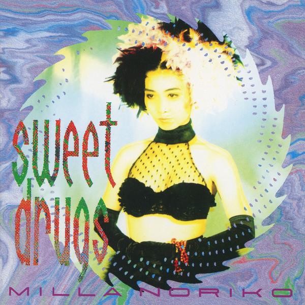 

CD MILLA NORIKO - SWEET DRUGS NACL1060 NEC Avenue 1992 Japan Pop Used
