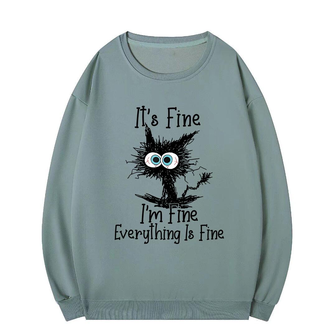 

Толстовки с принтом для женщин I m Fine Everything Letters Pullovers Plus Size O Neck Sweatshirts Female XXXL