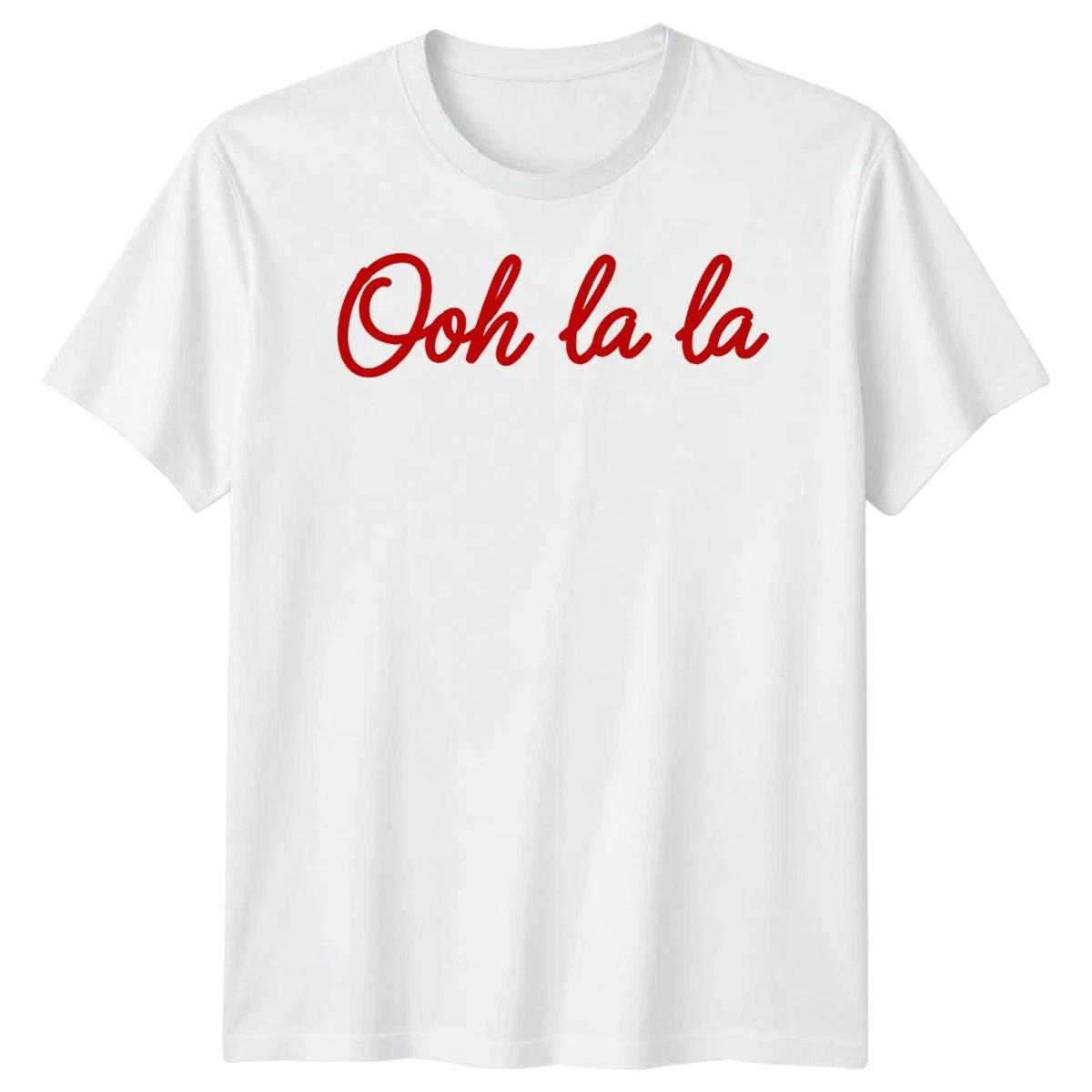 

Ooh La La French Sayings Expressions Mens T-Shirt Womens Tee Graphic Tee M