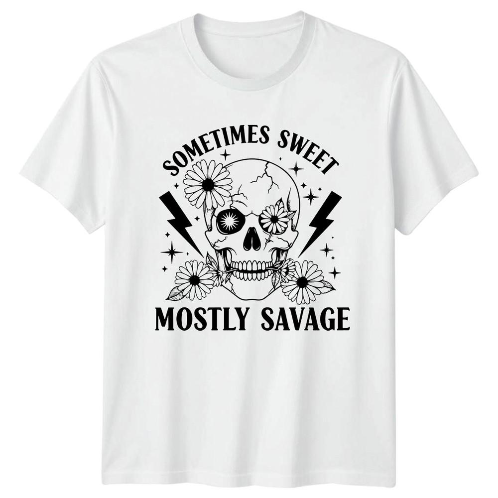 Sometimes Sweet Mostly Savage Unisexs TShirt Edgy Floral Gift For Her S