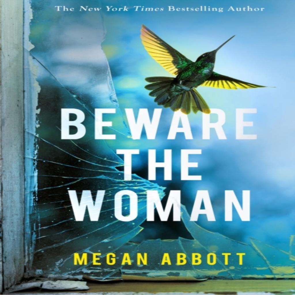 Beware the Woman by Megan Abbott Hardback Book 9780349012490