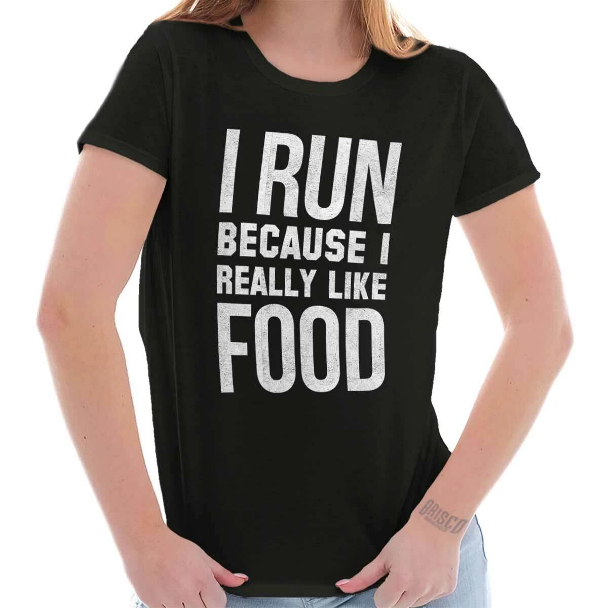 Funny Gym I Run Because I Really Like Food Womens Top Junior Graphic Tee XL