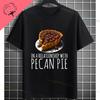 Unisex Funny Who Ate Half of The Chocolate Pecan Pie Graphic TShirt Round Neck 100 Cotton Shortsleeve Casual Outdoor Tshirt