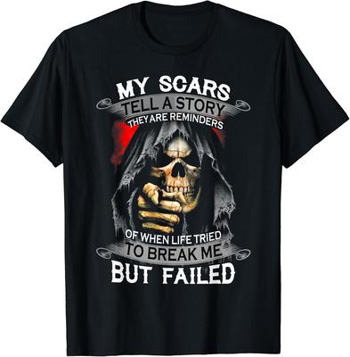 NEW LIMITED My Scars Tell A Story They Are Reminders Design Great T-Shirt S-5XL Unisex T-Shirt