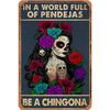 Vintage Be Chingona Mexican Woman Metal Wall Art Plaque    Retro Tin Sign with Floral Design Perfect for Home Bar Kitchen