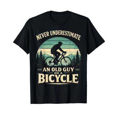 Never Underestimate An Old Guy On A Bicycle Cycling Bike Unisex T Shirt Vintage Soft Homme Casual Versatile Streetwear