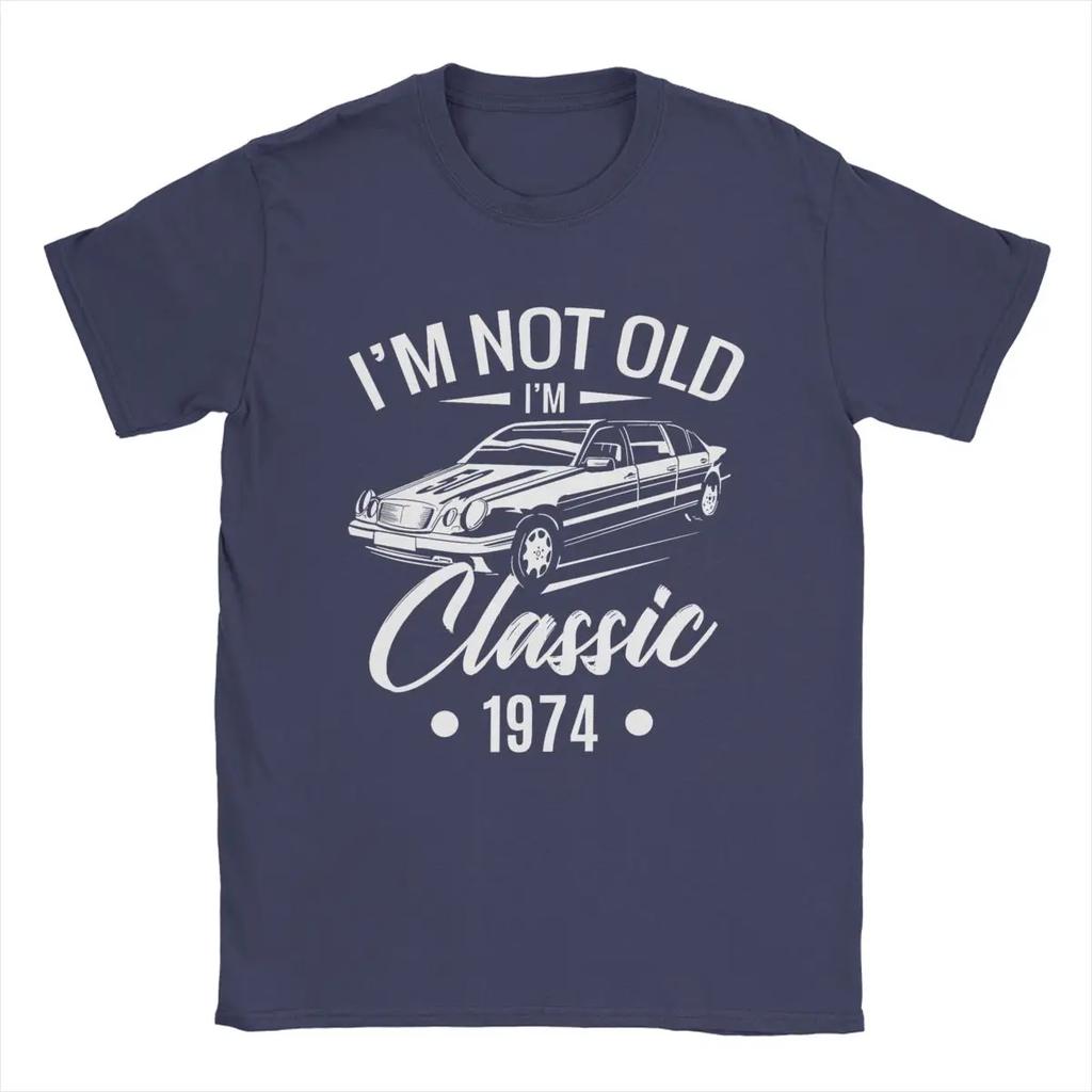I'm Not Old I'm Classic 1974 50th Birthday T Shirt Pure Cotton T-Shirt 50 Year Old Tee Shirt Short Sleeve Clothing Party