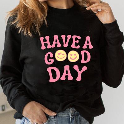 Buntes HAVE A GOOD DAY Sweatshirt Happy Silme Postive trendige Sweats Damenmode lässiges Baumwoll-Vintage-Top