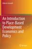 The An Introduction To Place-Based Development Economics and Policy Book