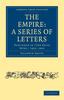 Kniha The Empire: A Series of Letters : Published In 'The Daily News', 1862, 1863