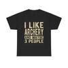 I Like Archery Funny Graphic T Shirt Unisex Heavy Cotton Tee