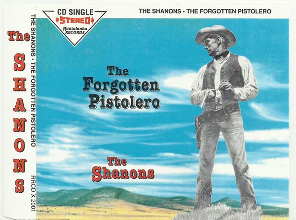 

CD SHANONS - Forgotten Pistolero RRCDX2001 Rautalanka 1993 Finland Rock Used