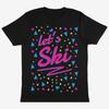 Lets Ski Retro 80s Style Graphic Snowboard T Shirt Women Unisex Casual Cotton Graphic T Shirts Streetwear Camisetas Tops Tee