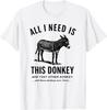 Alles wat ik nodig heb is deze Ezel Grappig Vintage Dier T-shirt Heren Dames T-shirts Top unisex T-shirt Heren Dames T-shirts Top