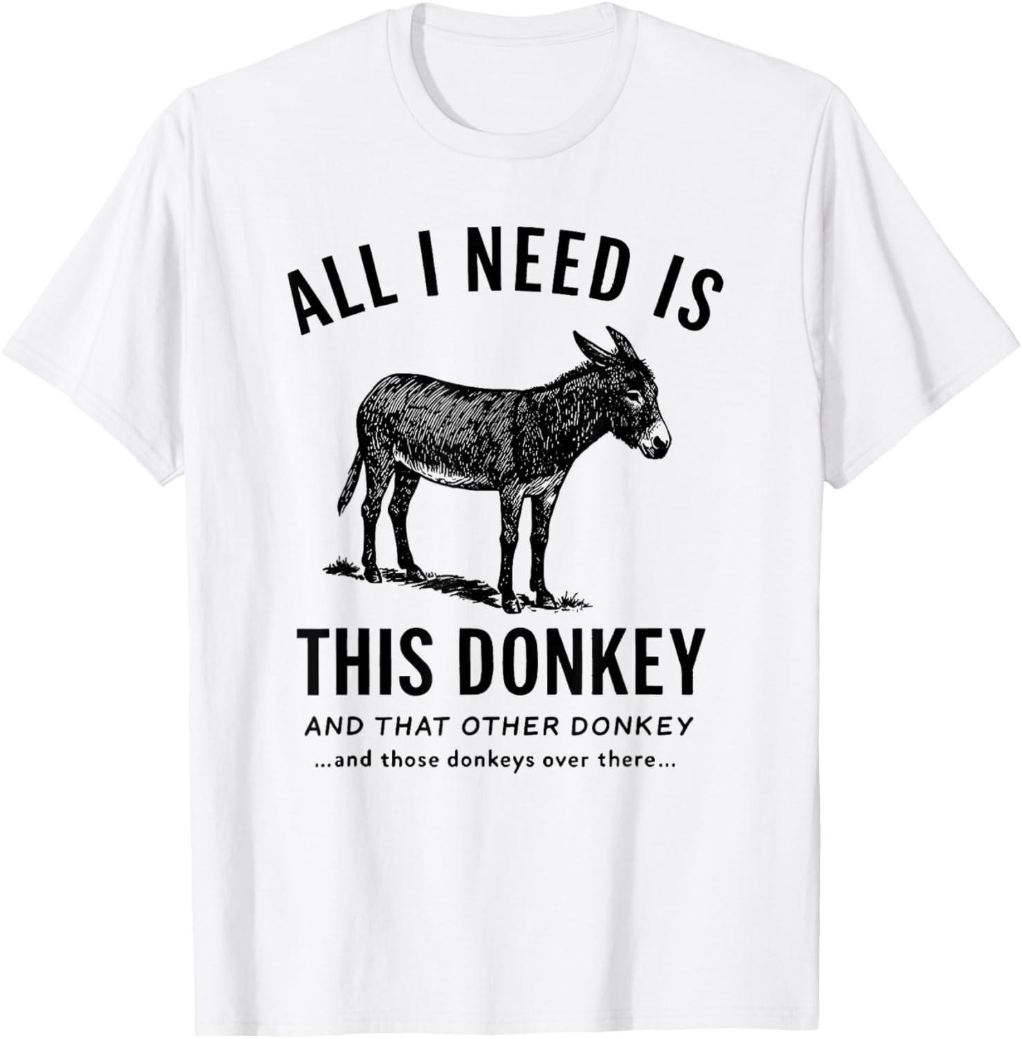 All I Need Is This Donkey Funny Vintage Animal T-Shirt Mens Womens Tees Top unisex T-Shirt Mens Womens Tees Top L