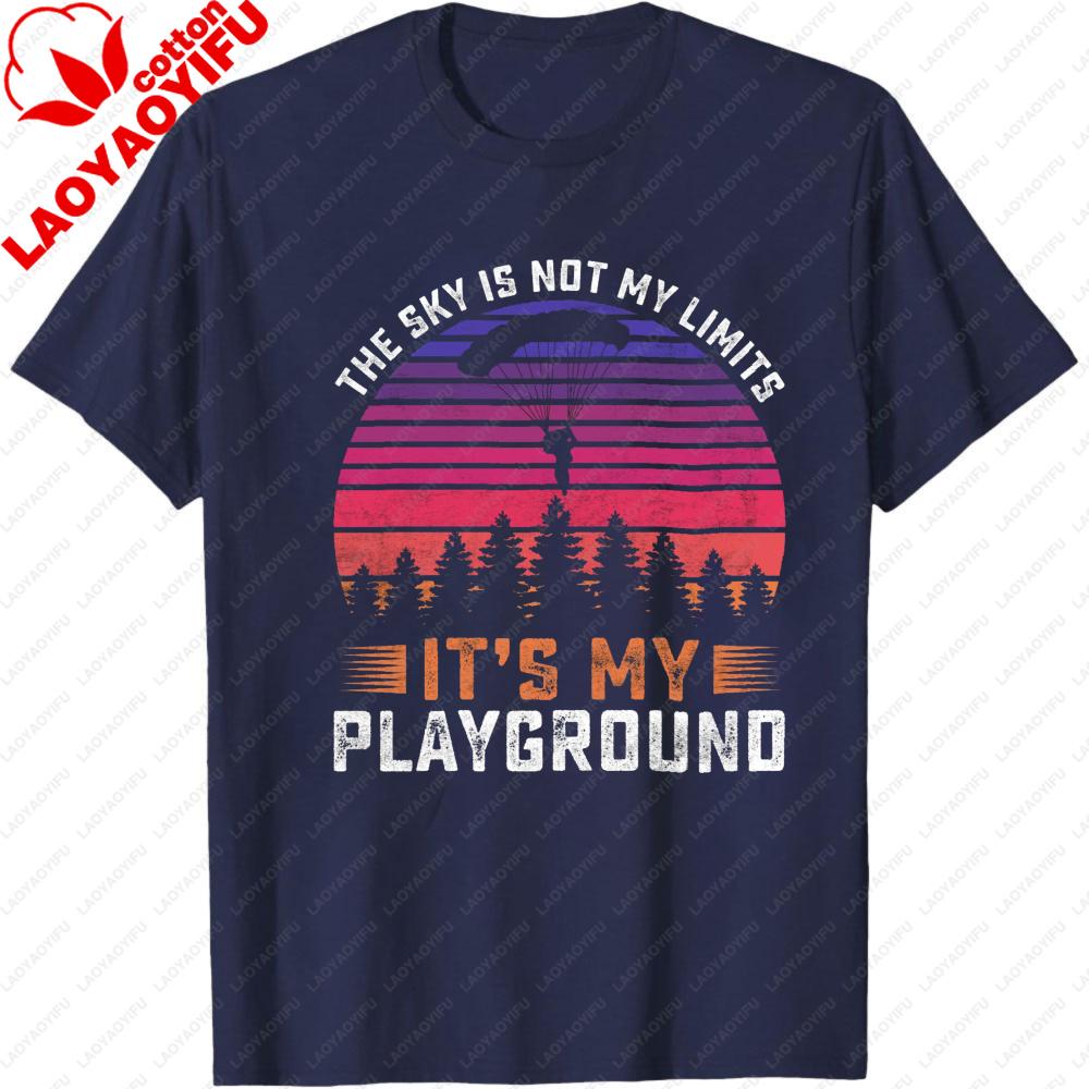 The Sky Is Not My Limits Its My Playground Graphic T Shirt Unisex Summer Cotton Short Sleeve Sky Player Meme Casual Daily Outfit