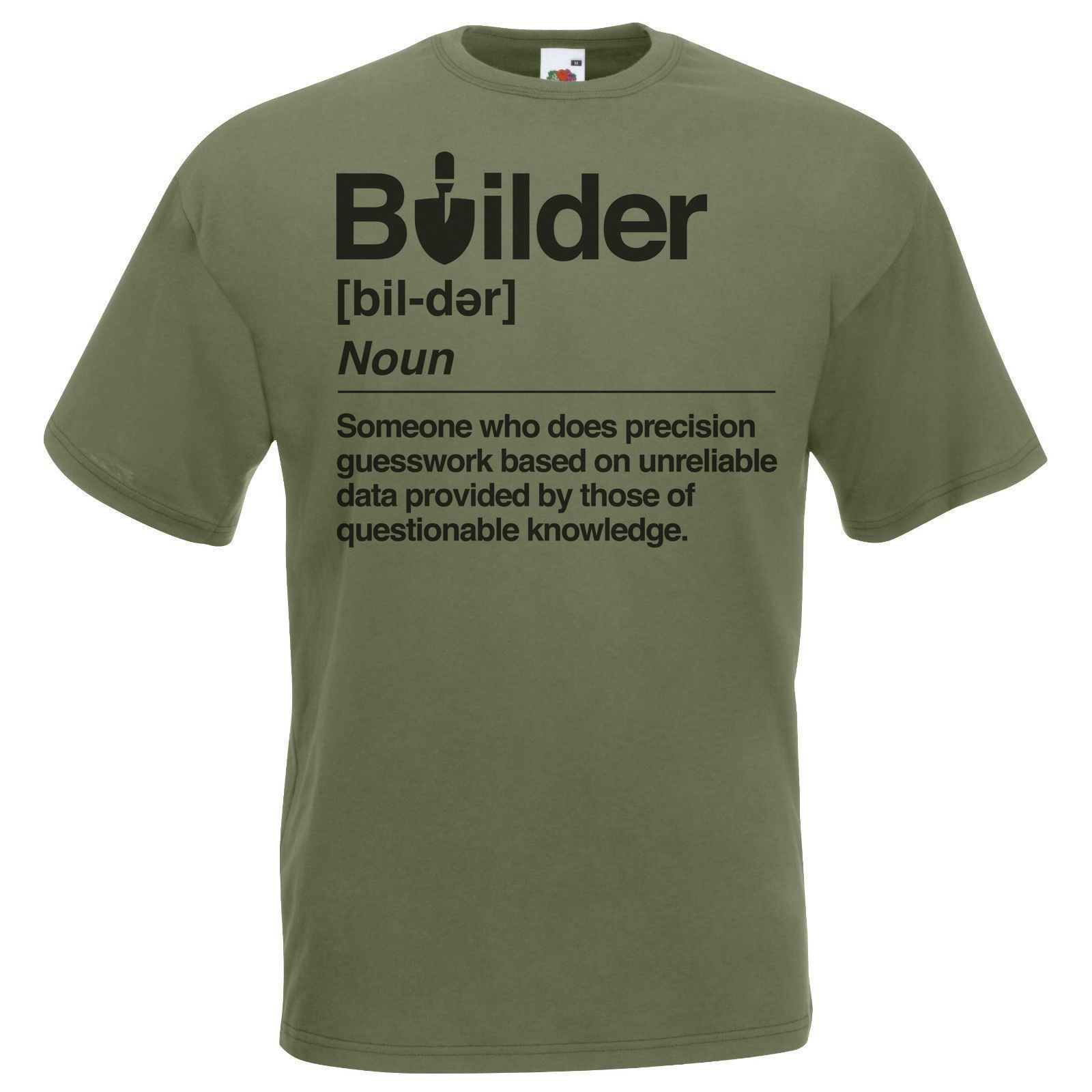 Adults Builder Defined Labourer Funny Profession Unisex Olive Green TShirt S