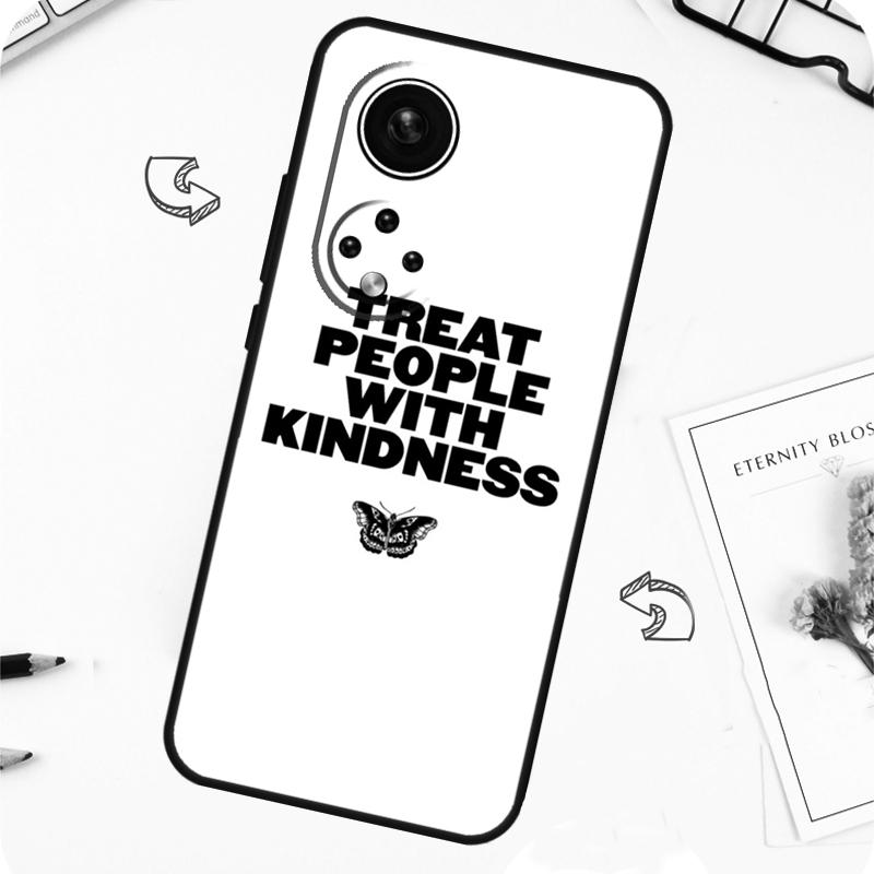 

Treat People With Kindness Case For Honor Magic 7 5 6 Lite Honor 200 Pro X8b X9a X8a X8 X9 X9c X9b 50 70 90 Lite Cover Honor X9b