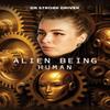 Alien Being Human by Dr Strobe Driver Hardback Book 9781037104954