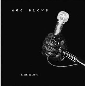 

CD 400 BLOWS - Black Rainbow RHR933592 Rehash Records 2003 US Rock Used
