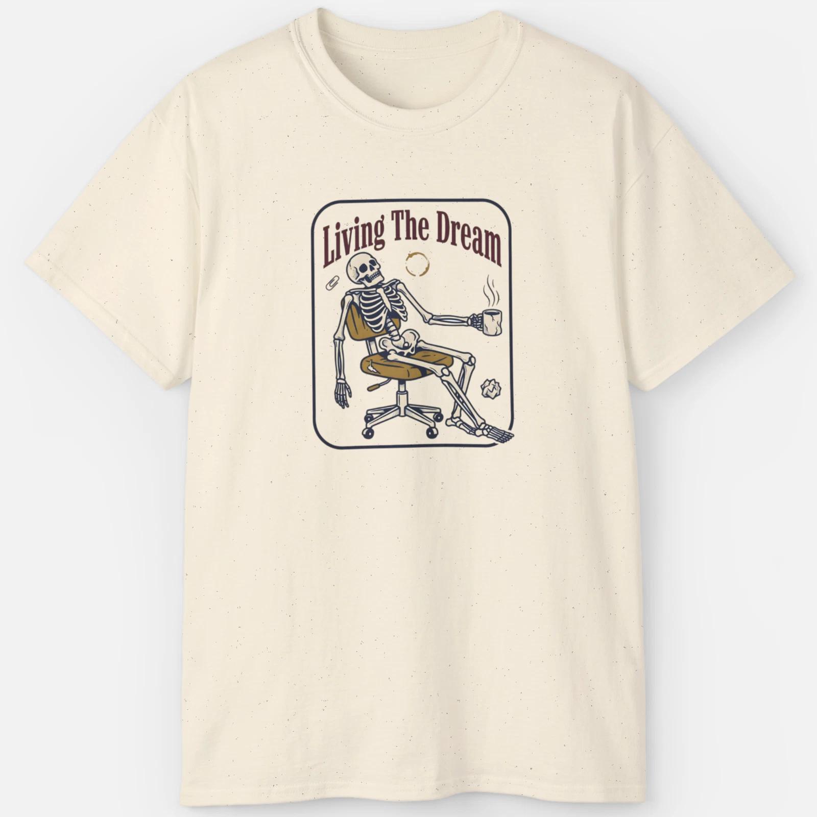 Living The Dream Skeleton Shirt – Funny Burnout Meme Tee 3XL