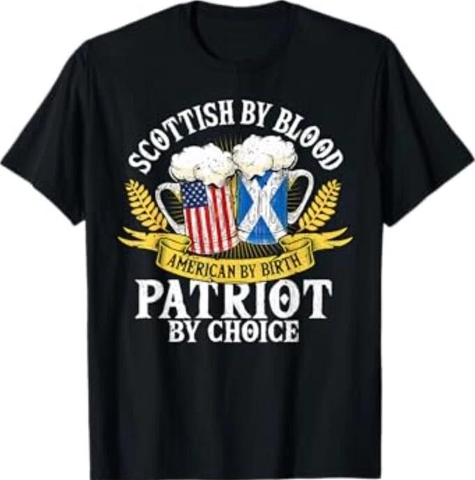 Scottish By Blood American By Birth Patriot By Choice T-Shirt 2XL