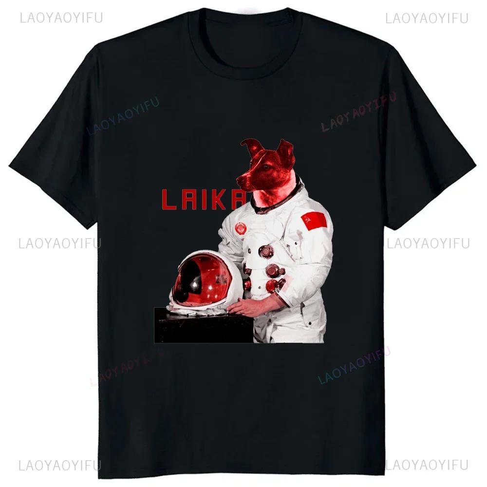 Laika USSR Funny Cartoon Dog Graphic Man T Shirt Hip Hop Harajuku Style Printed Women Clothing Streetwear Hipster Loose Soft Tee