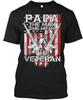 Veteran Dad Gift For Fathers Day - Papa T-Shirt Made In the USA Size S To 5XL