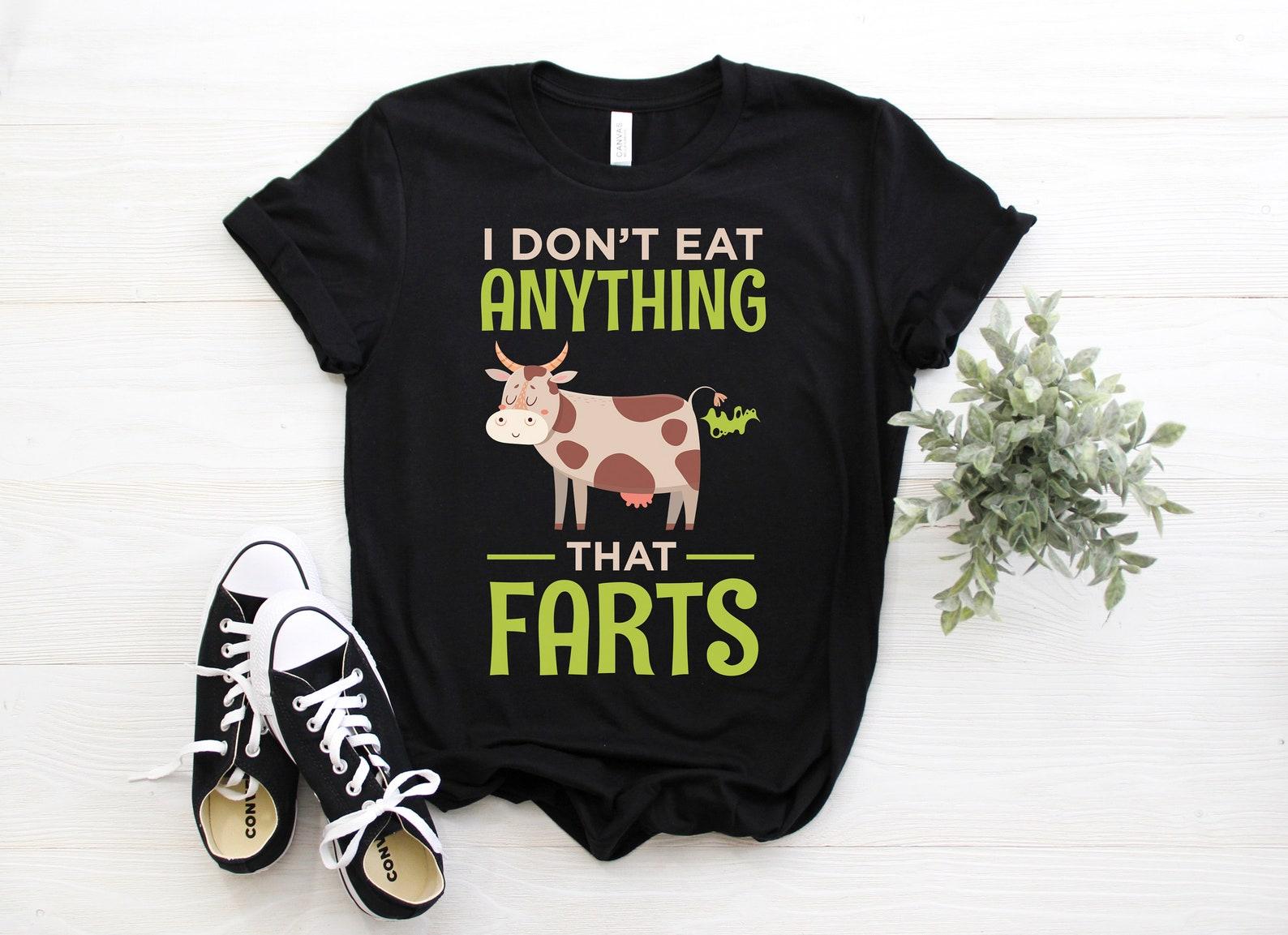 I Don t Eat Anything That Farts Poops Cow Vegan Vegetarian Animal Lovers Gift Vintage T-Shirt, Funny Cows Cool Vegans Vegetarians Activist, 110