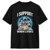Ich unterstütze Frauensport Unwearable Erwachsenen Humor Bootcut T-Shirt Sommer 2026 Trendige Coole Unisex Kleidung Damen Baumwoll-T-Shirt
