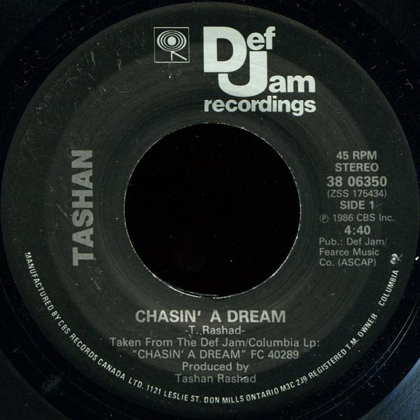 

7inch Record TASHAN Chasin A Dream 3806350 Def Jam Recordi 1986 Canada Rap HipHopRB Used