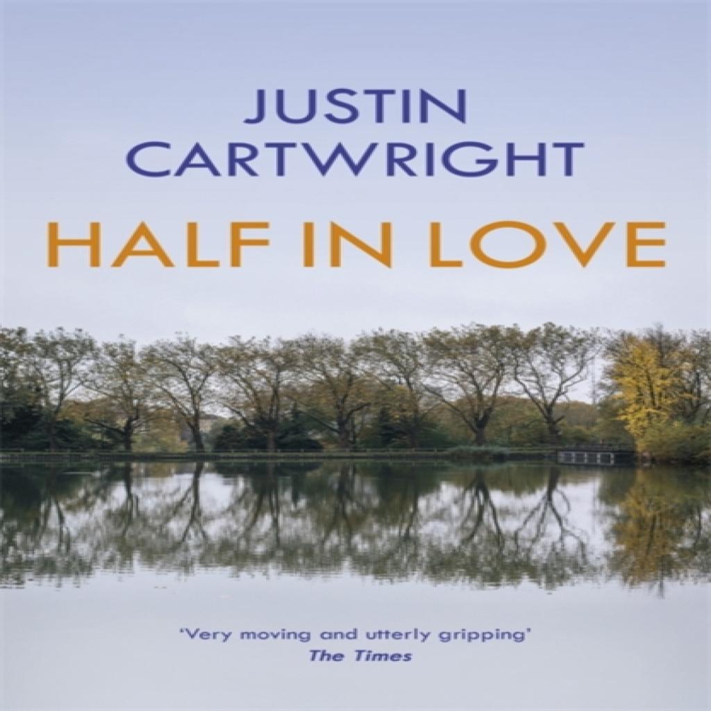 Half In Love by Justin Cartwright Paperback Book 9780340766309
