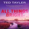 All Things Bright by Ted Tayler Paperback Book 9781036704964