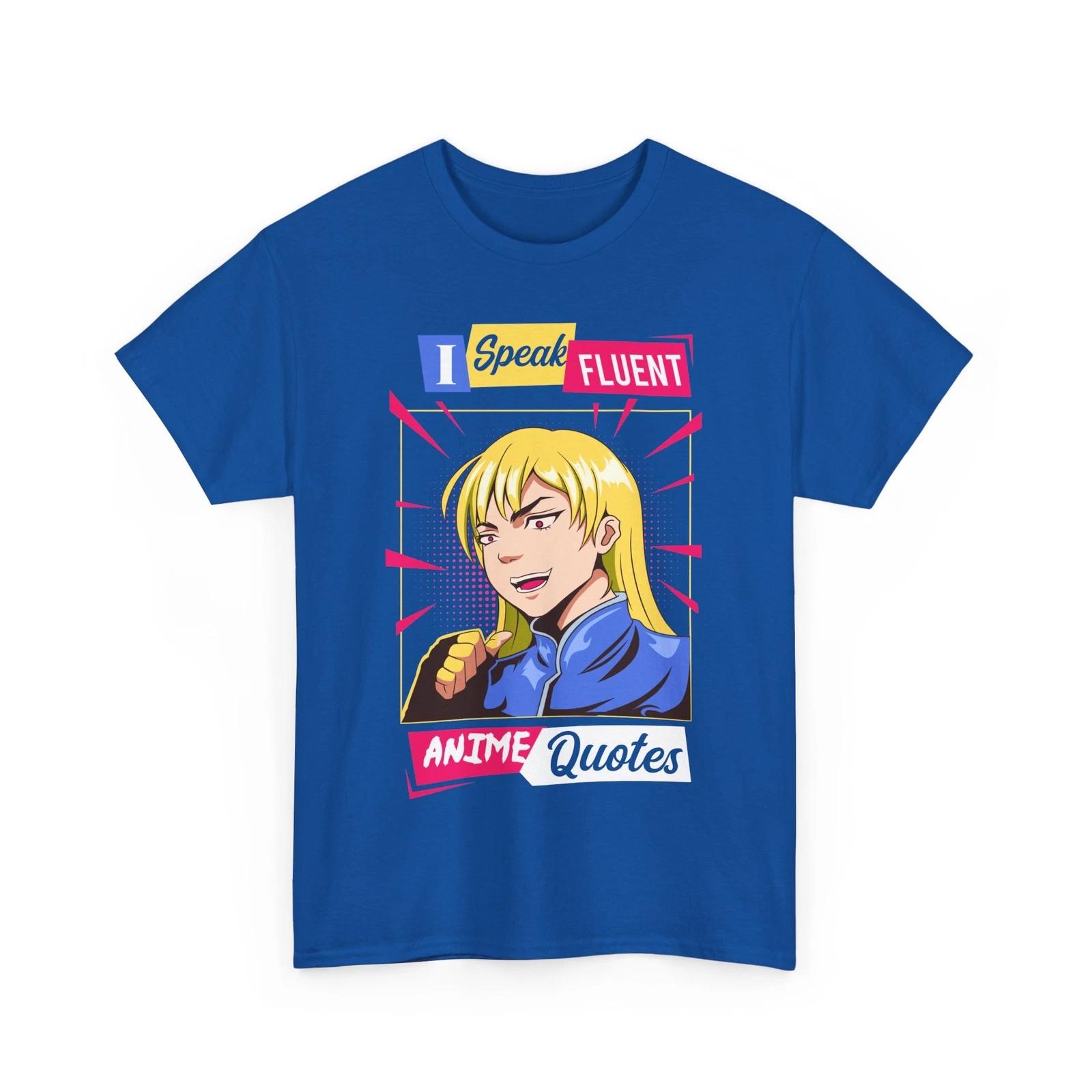 I speak fluent Anime Quotes Shirt | Japanese Inspired Shirt | Otaku Gift L