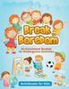 The Break the Boredom : An Enrichment Booklet for Kindergarten Activities Book