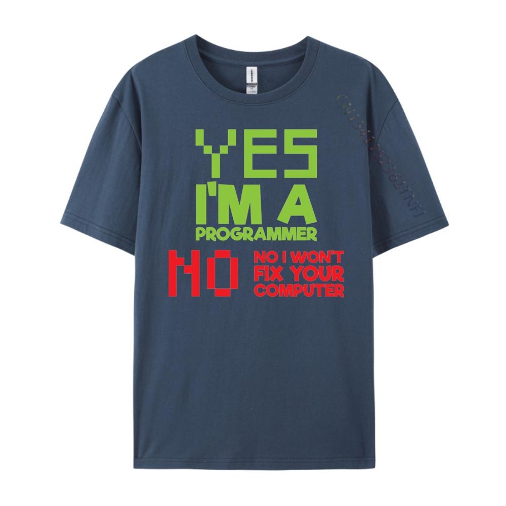 I M A Programmer I Won T Fix Your Computer Programmer Graphic Men High Quality Mens T Shirts Luxury Clothing