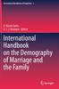 The International Handbook On the Demography of Marriage and the Family : 7 Book