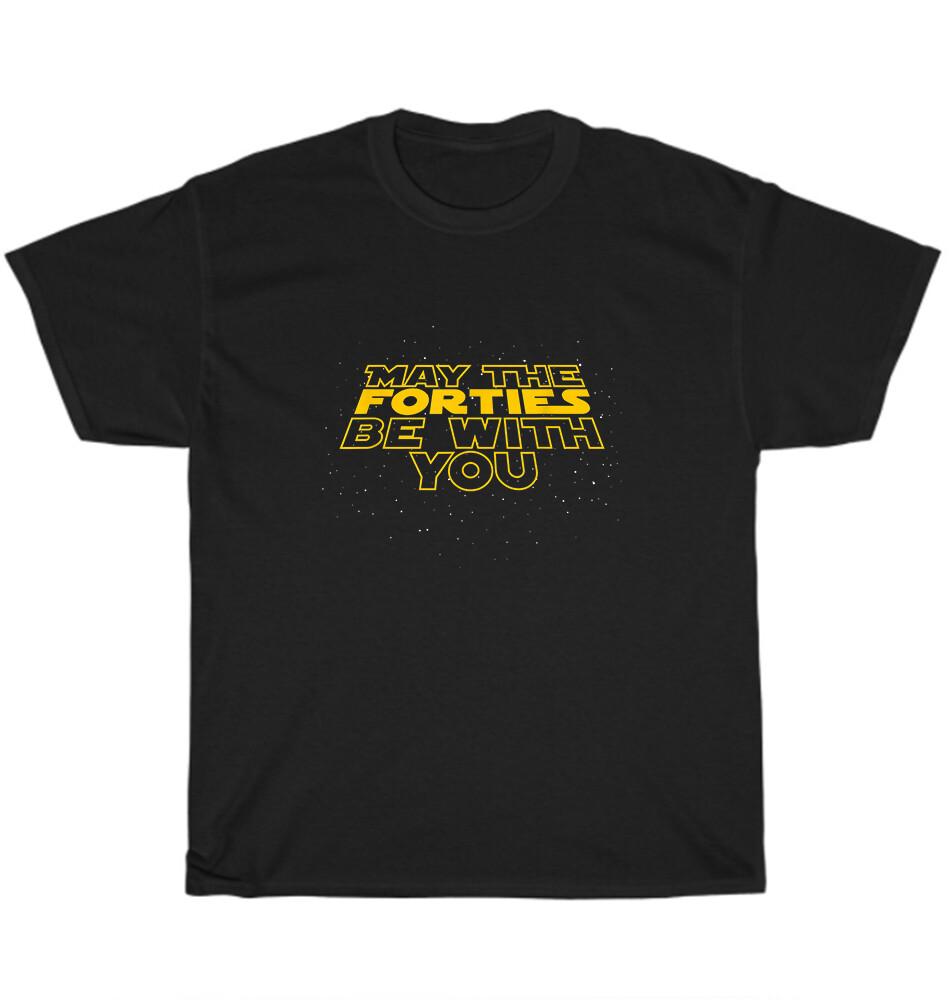 May the Forties Be With You 1982 42th Birthday T-Shirt Unisex Funny Tee Gift NEW S