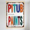 Vintage Pitub Paints Metal Sign Distressed Aged Tin Sign with Colorful 3D Letters for Bar Pub Home Cafe Wall Decor