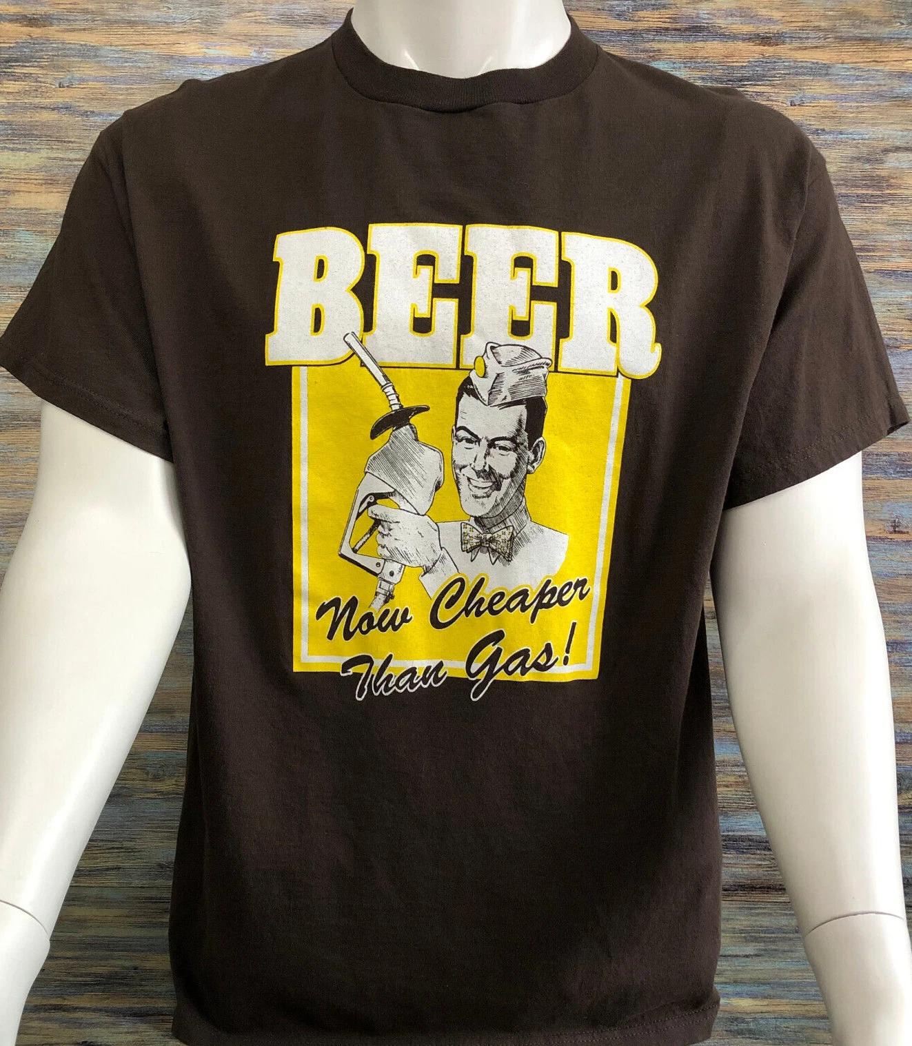 

Mens Novelty T Shirt Beer Now Cheaper than Gas Taboo Size L L