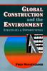 Kniha Global Construction and the Environment : Strategies and Opportunities