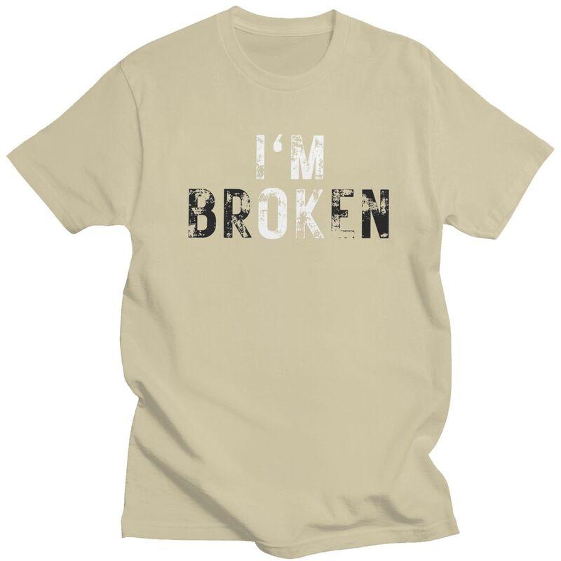 Im Ok Im Broken T Shirt for Men Pure Cotton Tshirt Casual Streetwaer Short Sleeve Tee Shirt Slim Fit