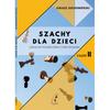 Szachy Dla Dzieci. Szkolny Podręcznik Z Ćwiczeniami Cz. Ii - Łukasz Suchowierski