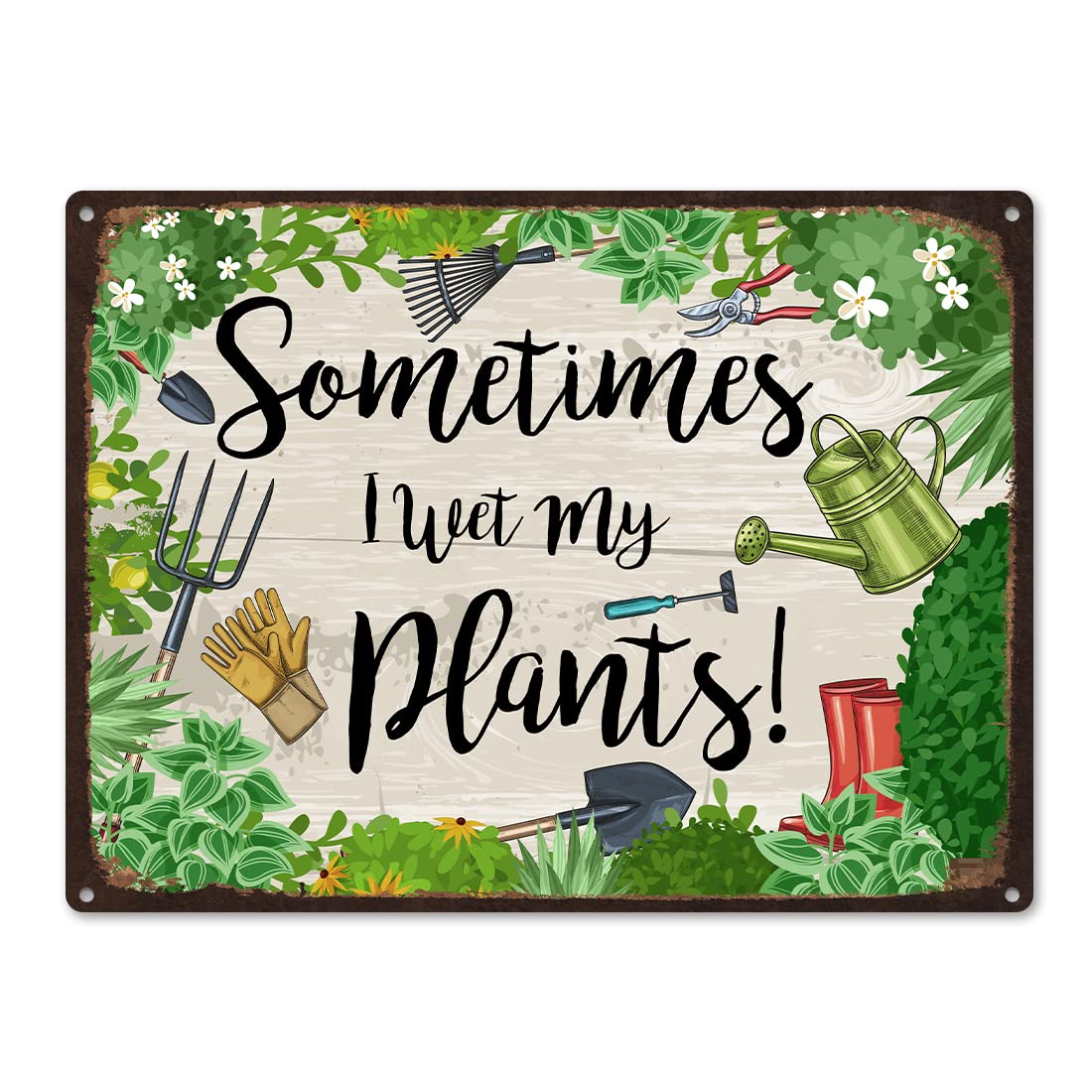 Funny Garden Signs Decor Outdoor  Sometimes I Wet My Plants Metal Sign Rust Free  X  PreDrilled Holes Weather Resistant 20x30cm（7.8x11.8inch）