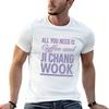 All you need is coffee and Ji Chang Wook. wookie. T-Shirt blacks funnys edition t shirts