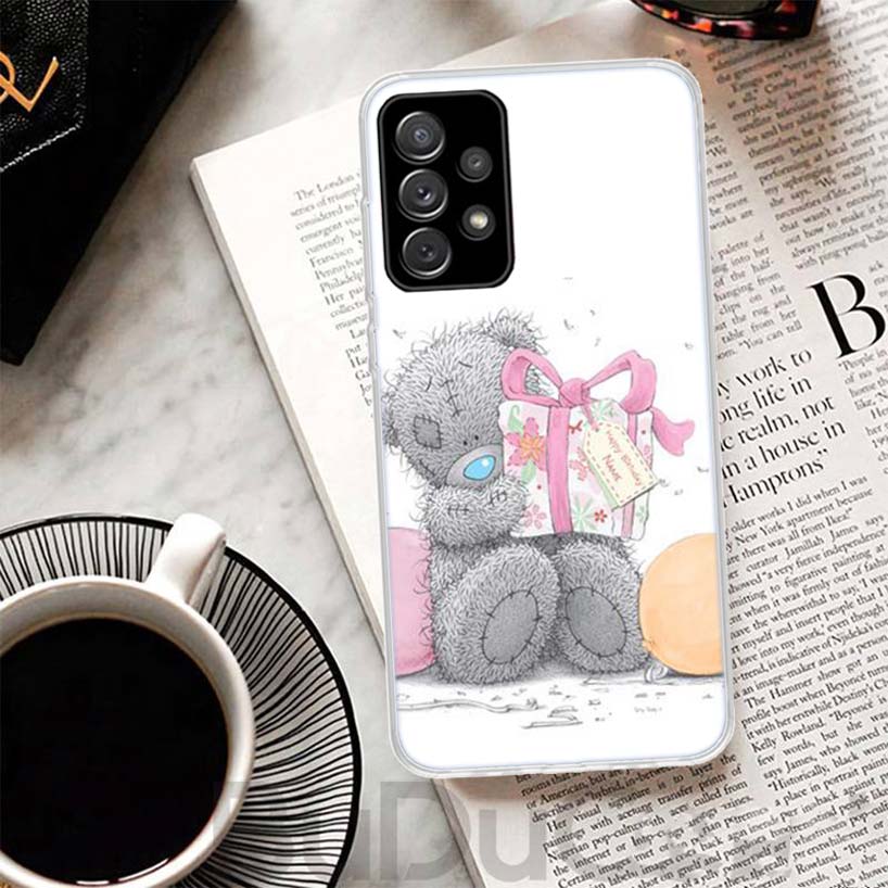 Teddy Me To You Bear Phone Case For Samsung Galaxy A15 A14 A54 A13 A53 A12 A52S A55 A22 A23 A24 A32 A33 A34 A25 A35 A03S A04S A0