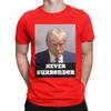 Trump Mugshot Never Surrender T-Shirt Uomo Cotone Unica Maglietta Girocollo Donald Tee Manica Corta Abbigliamento Taglia Grande