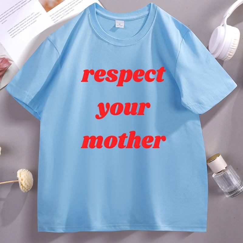 Respect Your Mother T Shirt Mother Earth Tee Earth Day TShirt Casual Summer Printed Tshirt Cotton Short Sleeve Unisex Clothes