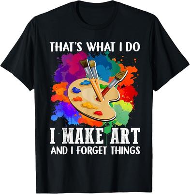 C'est ce que je fais Je fais de l'art Et j'oublie des choses Peinture d'art T-shirt unisexe