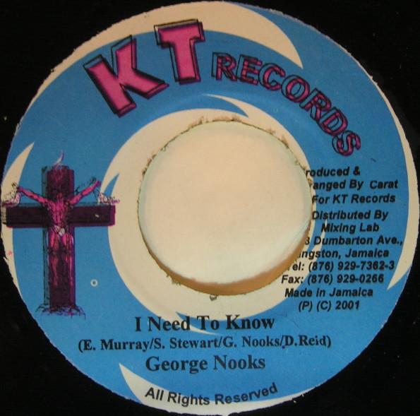 

7inch Record GEORGE NOOKS / MOZAM - I Need To Know / Reggae For Sure NONE KT Records 2001 Jamaica Reggae, Ska & Dub Used